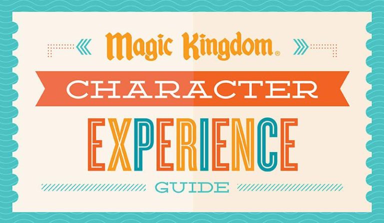<em>Magic Kingdom</em><sup>&reg;</sup> Park Character Experience Guide