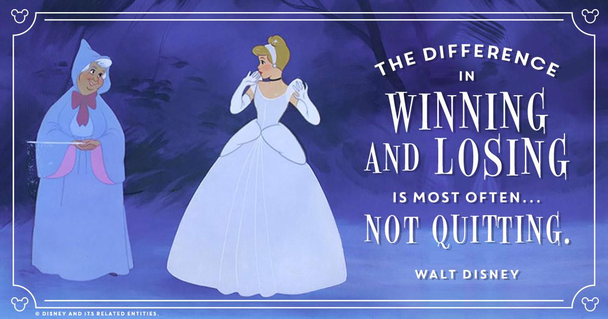 The difference in winning and losing is most often... not quitting.